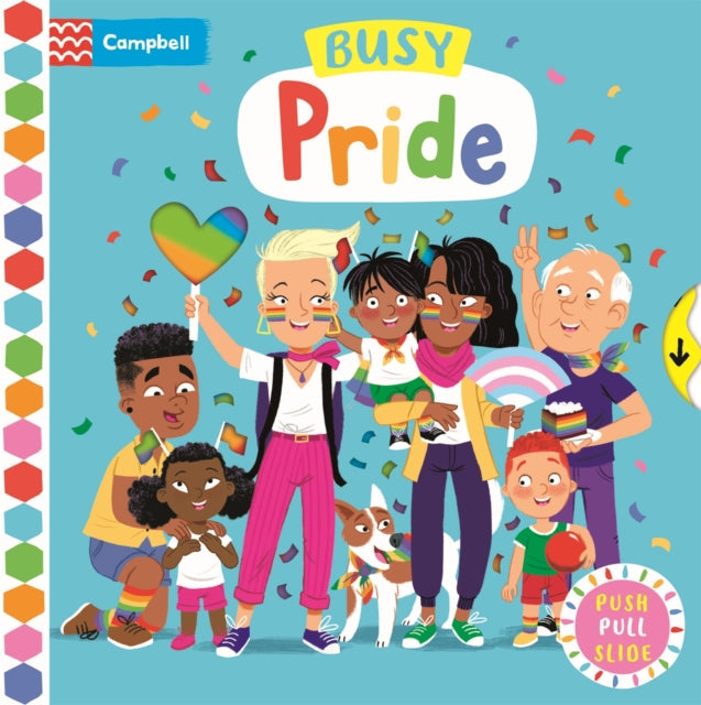 Busy Pride : A Push, Pull and Slide Book - Book from The Bookhouse Broughty Ferry- Just £7.99! Shop now