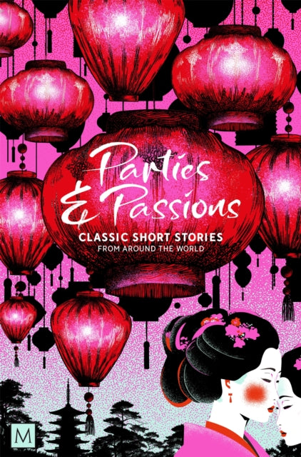 Parties and Passions : Classic Short Stories from Around the World - Book from The Bookhouse Broughty Ferry- Just £9.99! Shop now