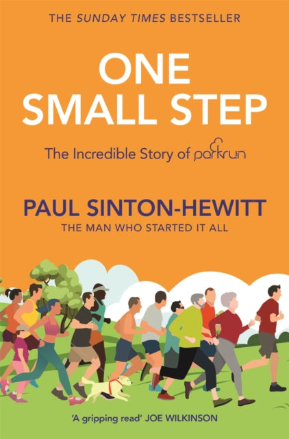 One Small Step : The incredible story of parkrun - Book from The Bookhouse Broughty Ferry- Just £10.99! Shop now
