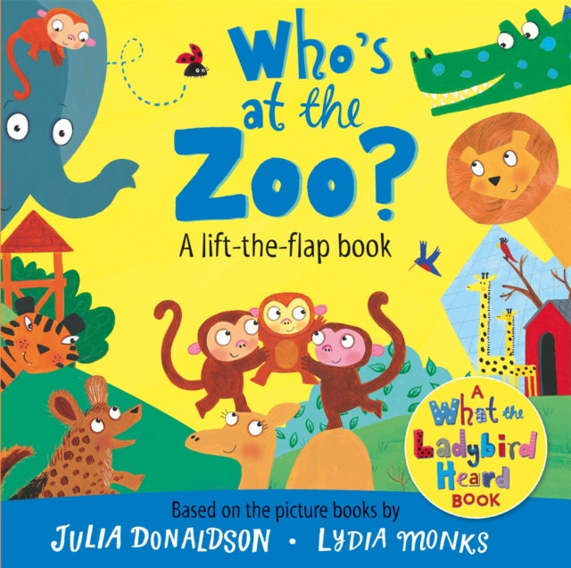 Who's at the Zoo? A What the Ladybird Heard Lift-the-flap book - Book from The Bookhouse Broughty Ferry- Just £7.99! Shop now
