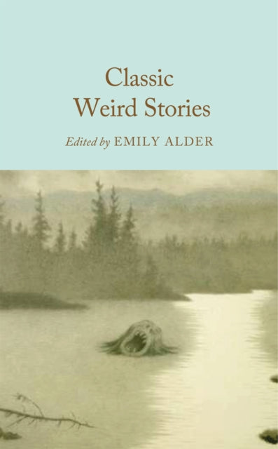 Classic Weird Stories - Book from The Bookhouse Broughty Ferry- Just £11.99! Shop now