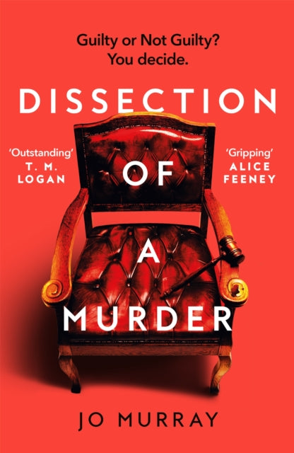 Dissection of a Murder : (Special Limited Edition): The Unmissable And Explosive Courtroom Thriller For Fans Of Blood Orange, Apple Tree Yard And The Silent Patient - Book from The Bookhouse Broughty Ferry- Just £16.99! Shop now