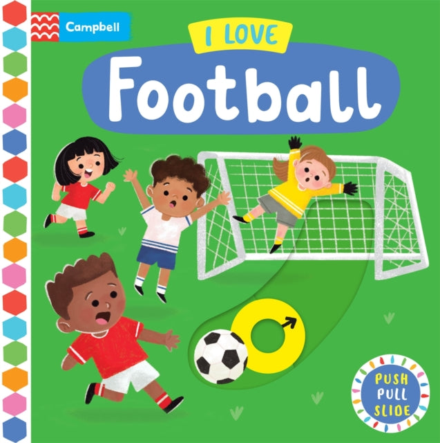I Love Football : A Push, Pull, Slide Book - Book from The Bookhouse Broughty Ferry- Just £7.99! Shop now