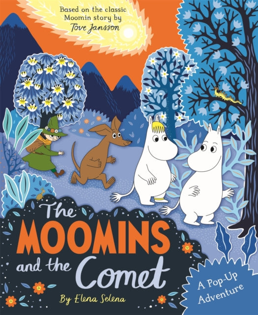 The Moomins and the Comet: A Pop-Up Adventure : Based on the classic story, The Moomins and the Comet - Book from The Bookhouse Broughty Ferry- Just £19.99! Shop now