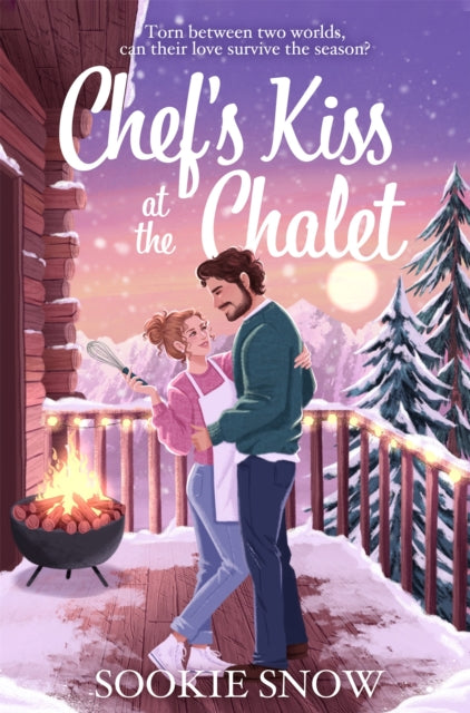 Chef's Kiss at the Chalet - Book from The Bookhouse Broughty Ferry- Just £9.99! Shop now