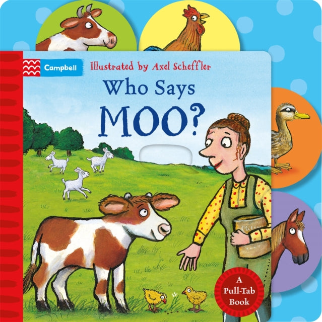 Who Says Moo? : A Pull-Tab Book - Book from The Bookhouse Broughty Ferry- Just £7.99! Shop now