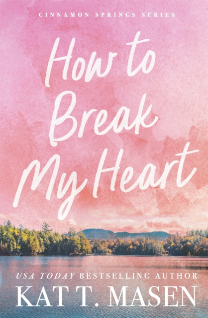 How to Break My Heart - Book from The Bookhouse Broughty Ferry- Just £9.99! Shop now