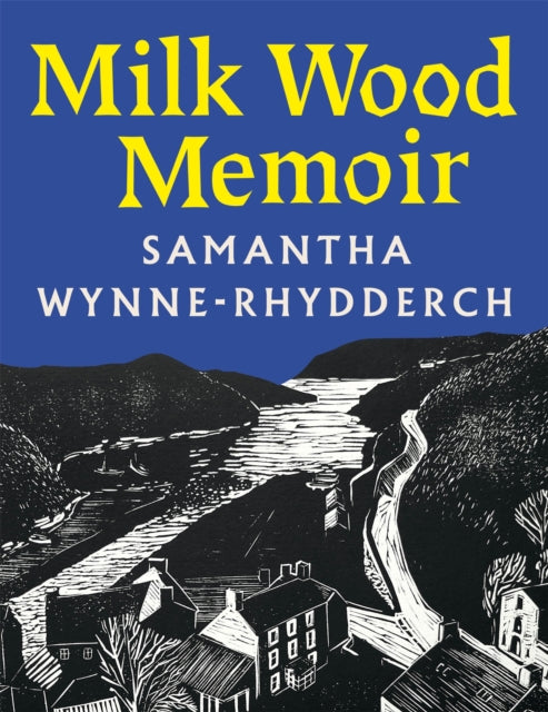 Milk Wood Memoir - Book from The Bookhouse Broughty Ferry- Just £12.99! Shop now