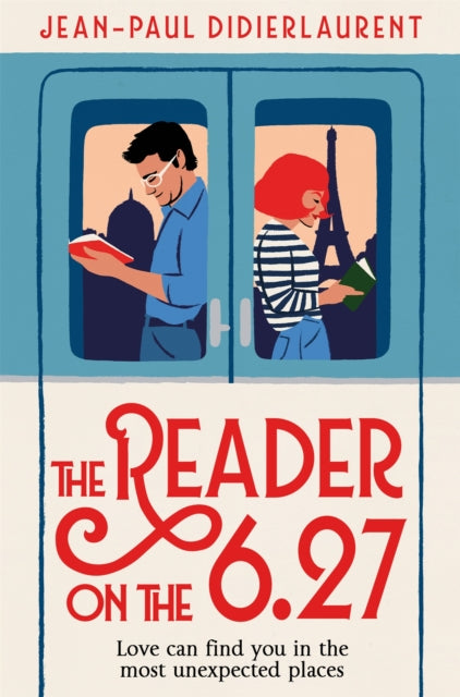 The Reader on the 6.27 - Book from The Bookhouse Broughty Ferry- Just £9.99! Shop now