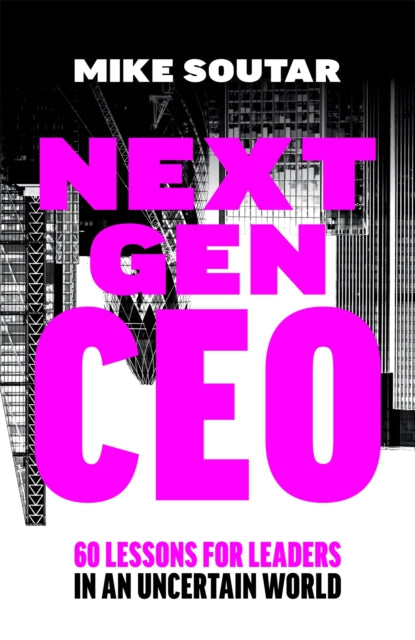Next Gen CEO - SIGNED EDITION - Book from The Bookhouse Broughty Ferry- Just £19.80! Shop now