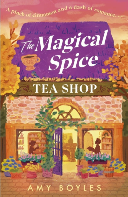 The Magical Spice Tea Shop : An enchanting cafe (literally!), a grumpy meets sunshine romance and a delightfully cosy tale all wrapped in one - Book from The Bookhouse Broughty Ferry- Just £10.99! Shop now