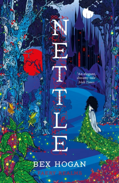 Nettle : Faery Realms series: The darkly enchanting YA fantasy for fans of Holly Black's The Folk of the Air series and Twin Crowns - Book from The Bookhouse Broughty Ferry- Just £7.99! Shop now