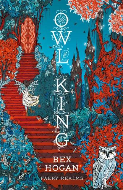 Owl King : Faery Realms series: The darkly enchanting YA fantasy - Book from The Bookhouse Broughty Ferry- Just £8.99! Shop now