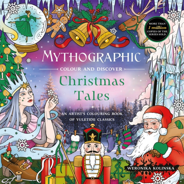 Mythographic Colour and Discover: Christmas Tales : An Artist's Colouring Book of Yuletide Classics - Book from The Bookhouse Broughty Ferry- Just £14.99! Shop now