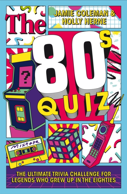 The 80s Quiz : The Ultimate Trivia Challenge for Legends Who Grew Up in the Eighties - Book from The Bookhouse Broughty Ferry- Just £10.99! Shop now