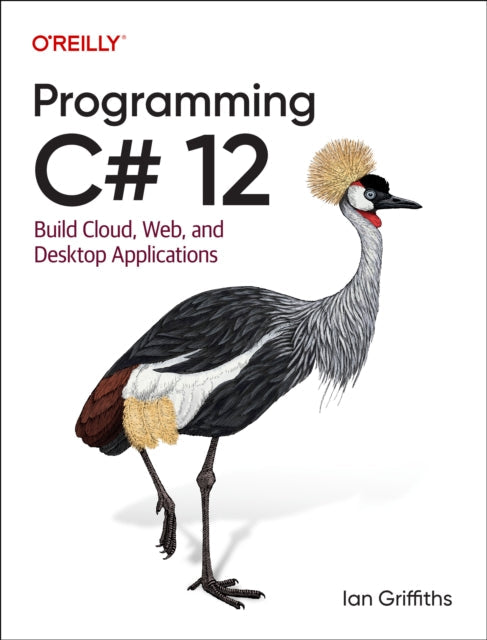 Programming C# 12 - Book from The Bookhouse Broughty Ferry- Just £63.99! Shop now