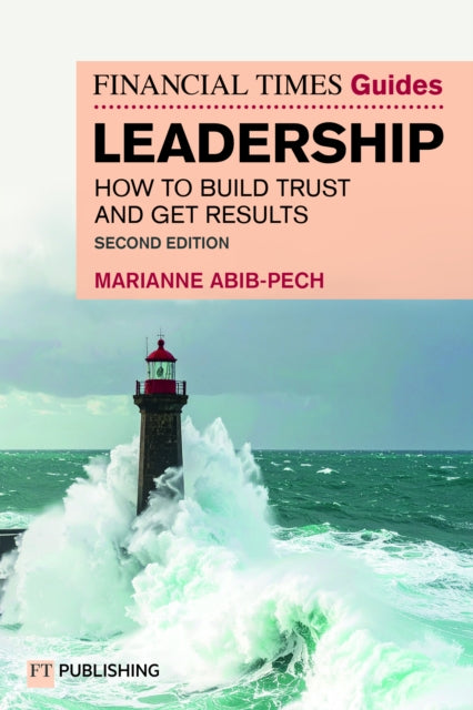 The Financial Times Guide to Leadership - Book from The Bookhouse Broughty Ferry- Just £26.99! Shop now