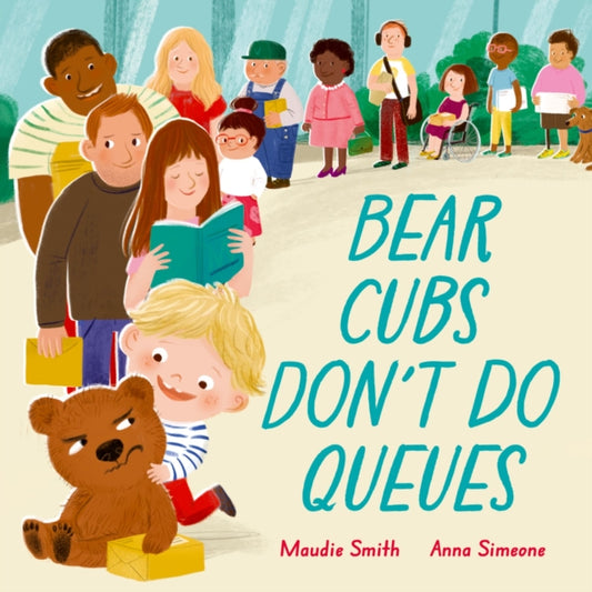 Bear Cubs Don't Do Queues - Book from The Bookhouse Broughty Ferry- Just £7.99! Shop now