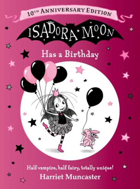 Isadora Moon Has a Birthday: 10th Anniversary Edition - Book from The Bookhouse Broughty Ferry- Just £14.99! Shop now