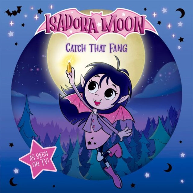 Isadora Moon: Catch that Fang! (An exciting picture book retelling of Isadora's on-screen adventures, perfect for fans aged 4-6) - Book from The Bookhouse Broughty Ferry- Just £7.99! Shop now