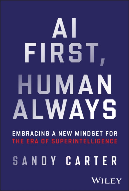 AI First, Human Always - Book from The Bookhouse Broughty Ferry- Just £22! Shop now