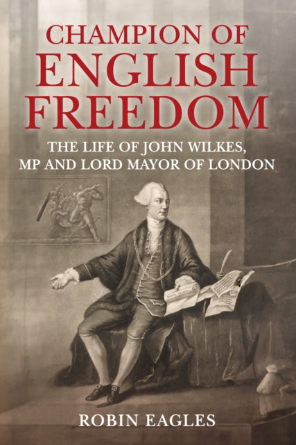Champion of English Freedom - Book from The Bookhouse Broughty Ferry- Just £22.99! Shop now
