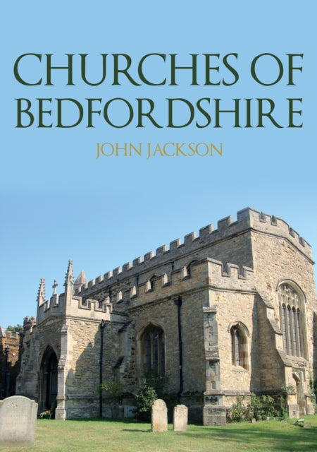 Churches of Bedfordshire - Book from The Bookhouse Broughty Ferry- Just £15.99! Shop now