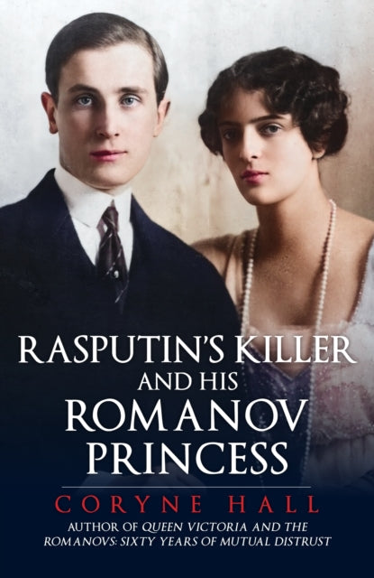 Rasputin's Killer and his Romanov Princess - Book from The Bookhouse Broughty Ferry- Just £10.99! Shop now