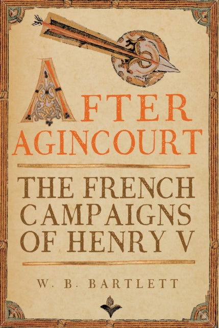 After Agincourt - Book from The Bookhouse Broughty Ferry- Just £25! Shop now