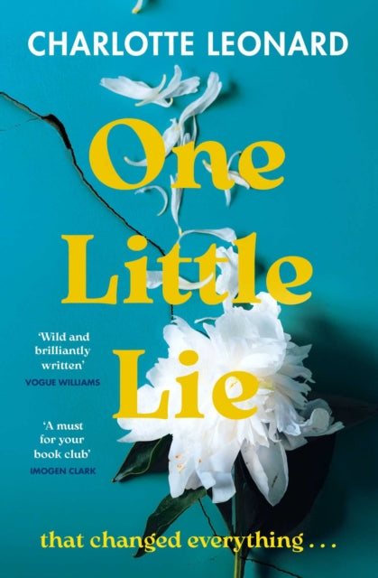 One Little Lie : The thought-provoking read perfect for your book club! 'Wild and brilliantly written' (Vogue Williams) - Book from The Bookhouse Broughty Ferry- Just £9.99! Shop now