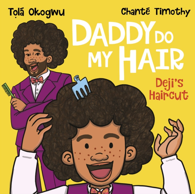 Daddy Do My Hair: Dejis Haircut - Book from The Bookhouse Broughty Ferry- Just £6.99! Shop now