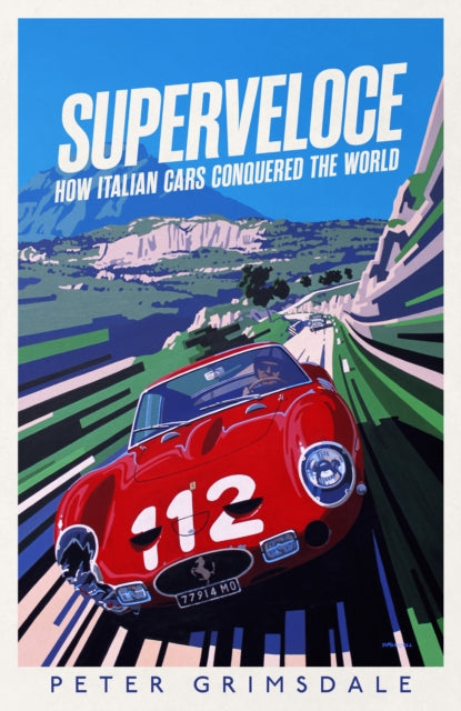 Superveloce - SIGNED EDITION - Book from The Bookhouse Broughty Ferry- Just £22.50! Shop now