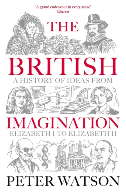 The British Imagination : A History of Ideas from Elizabeth I to Elizabeth II - Book from The Bookhouse Broughty Ferry- Just £14.99! Shop now