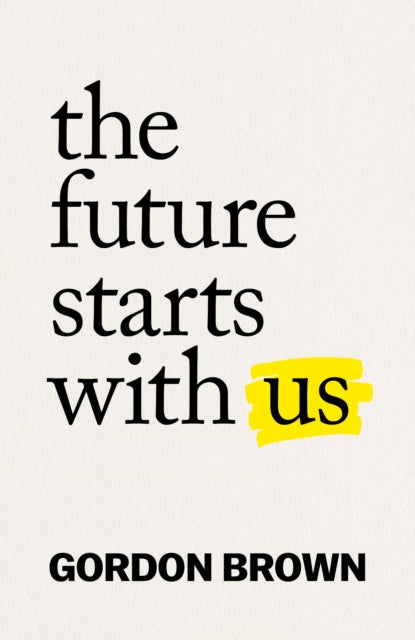 The Future Starts With Us - Book from The Bookhouse Broughty Ferry- Just £25! Shop now