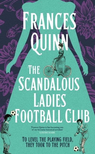The Scandalous Ladies Football Club : A big-hearted, soul-lifting story of friendship, football and fighting for the life you want - Book from The Bookhouse Broughty Ferry- Just £18.99! Shop now