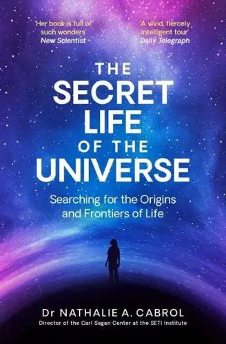 The Secret Life of the Universe : An Astrobiologist's Search for the Origins and Frontiers of Life - Book from The Bookhouse Broughty Ferry- Just £10.99! Shop now