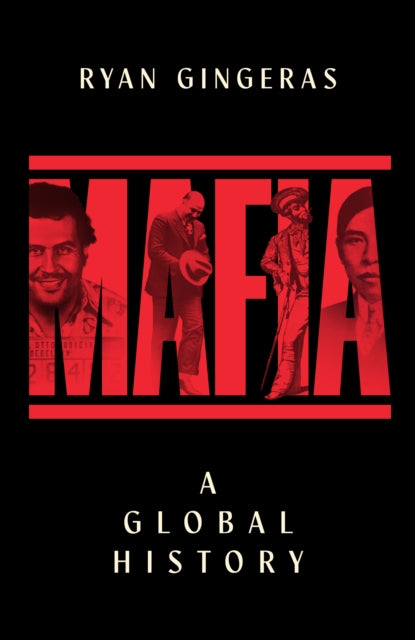 Mafia: A Global History - Book from The Bookhouse Broughty Ferry- Just £25! Shop now