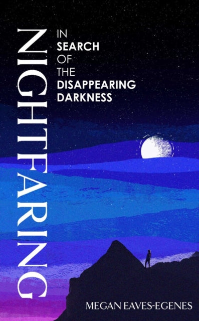 Nightfaring - Book from The Bookhouse Broughty Ferry- Just £18.99! Shop now