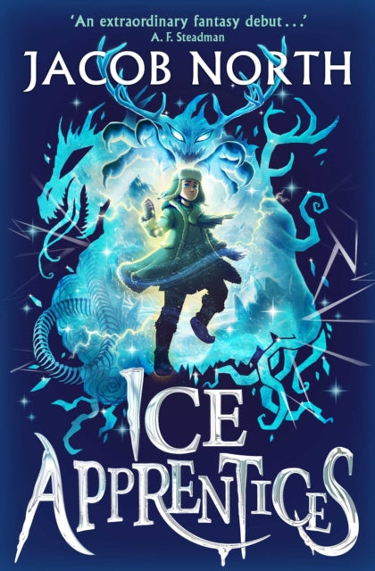 Ice Apprentices : A BREATHTAKING new childrens fantasy series Volume 1 - Book from The Bookhouse Broughty Ferry- Just £7.99! Shop now