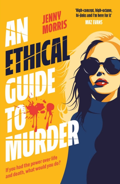 An Ethical Guide To Murder : The darkly twisted debut thriller of the year - Book from The Bookhouse Broughty Ferry- Just £9.99! Shop now