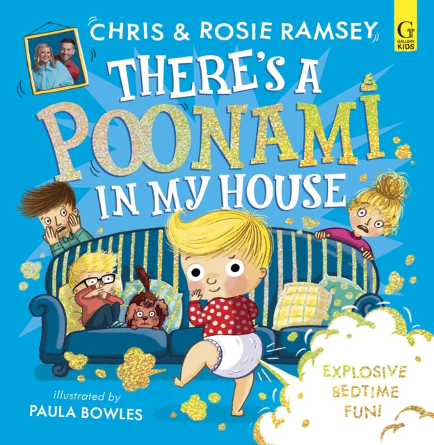 Theres a Poonami in My House : The hilarious new picture book from podcast stars and Sunday Times No 1 bestselling authors, Chris and Rosie Ramsey Volume 1 - Book from The Bookhouse Broughty Ferry- Just £12.99! Shop now