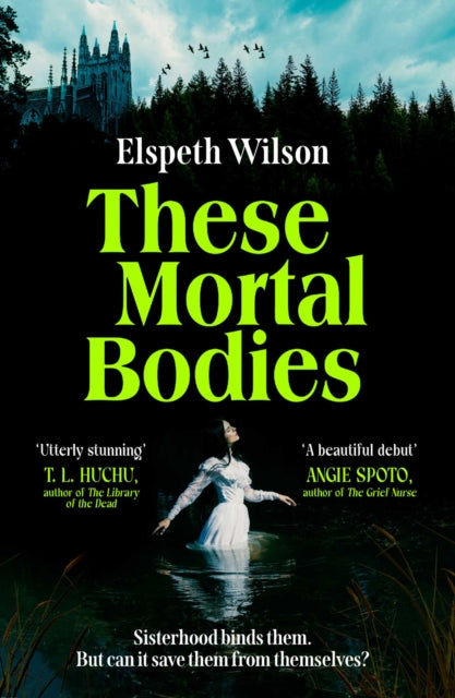 These Mortal Bodies : a gripping and atmospheric dark academia novel about toxic female friendships and obssession - Book from The Bookhouse Broughty Ferry- Just £9.99! Shop now