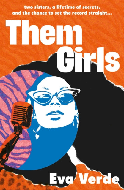 Them Girls : Two sisters, a lifetime of secrets, and the chance to set the record straight... - Book from The Bookhouse Broughty Ferry- Just £9.99! Shop now