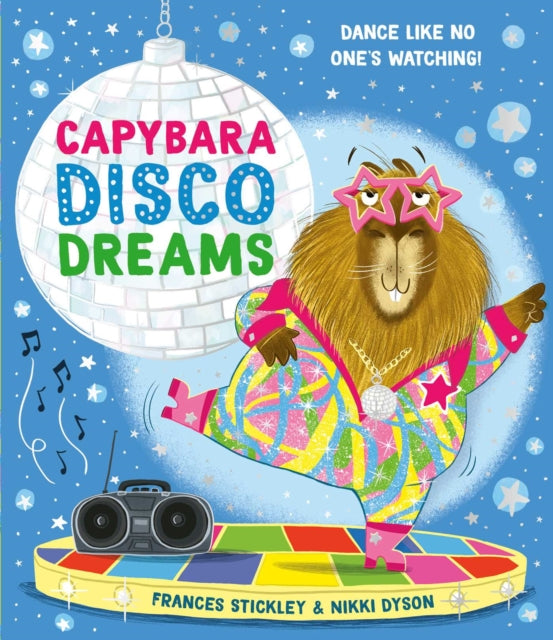 Capybara Disco Dreams - Book from The Bookhouse Broughty Ferry- Just £7.99! Shop now