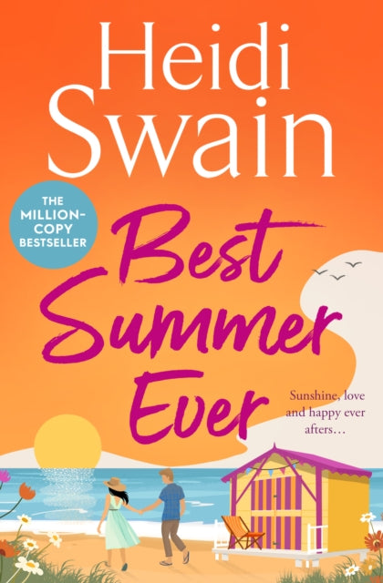 Best Summer Ever : Enjoy your best summer ever with million-copy Sunday Times bestselling author Heidi Swain - Book from The Bookhouse Broughty Ferry- Just £9.99! Shop now
