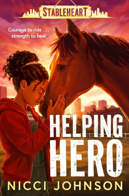 Stableheart: Helping Hero : An exciting new horse series with heart Volume 1 - Book from The Bookhouse Broughty Ferry- Just £7.99! Shop now