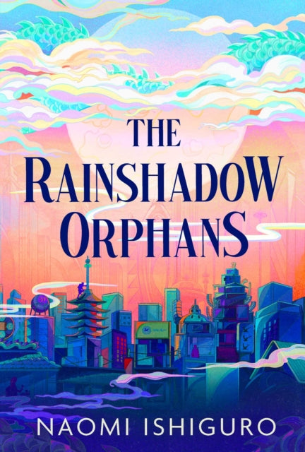 The Rainshadow Orphans : The must-read fantasy novel of 2026, from a captivating new voice in the genre Volume 1 - Book from The Bookhouse Broughty Ferry- Just £22! Shop now