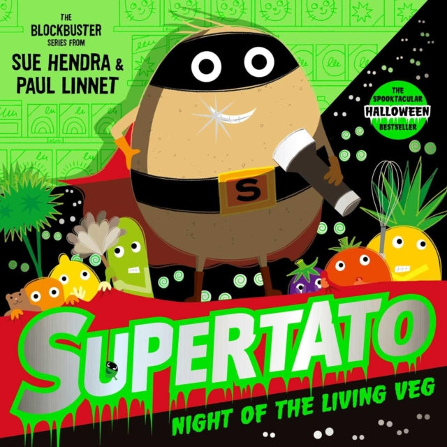Supertato Night of the Living Veg : The perfect treat for Halloween! - Book from The Bookhouse Broughty Ferry- Just £7.99! Shop now