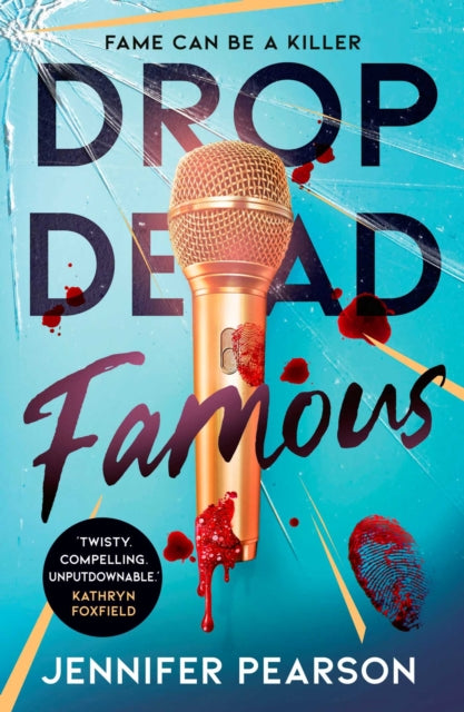 Drop Dead Famous : The crime thriller obsession of the summer! - Book from The Bookhouse Broughty Ferry- Just £9.99! Shop now