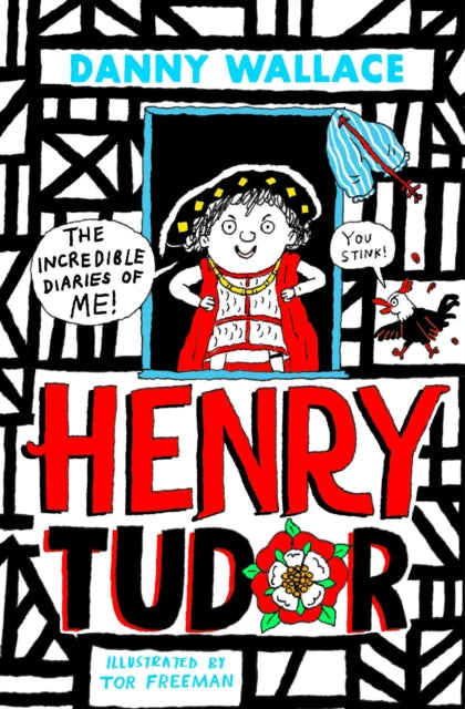 Henry Tudor: The Incredible Diaries of Me! - Book from The Bookhouse Broughty Ferry- Just £7.99! Shop now